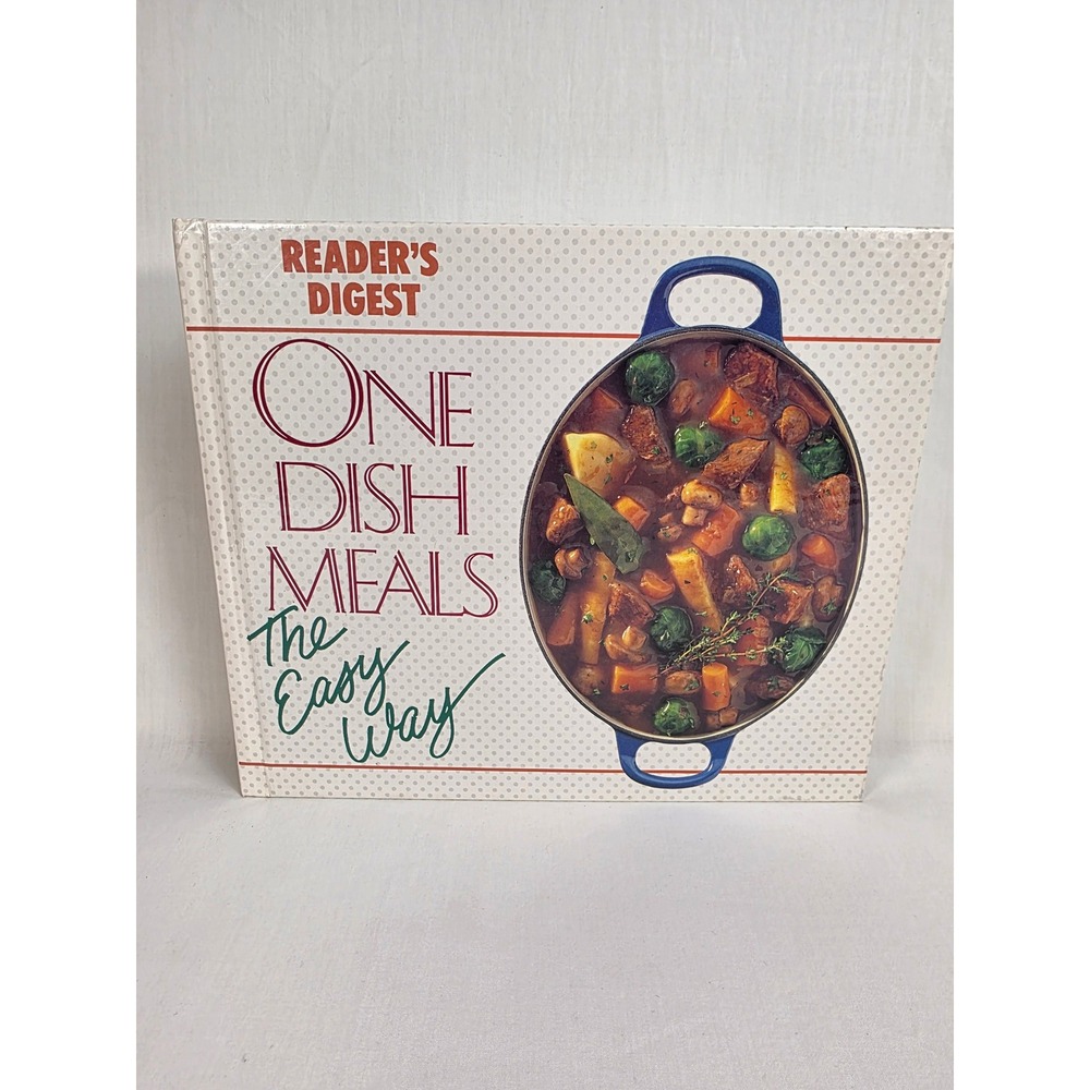Readers Digest One Dish Meals The Easy Way‎ Cookbook Recipes Hardcover VTG 1991